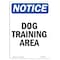 Signmission OSHA Notice, 5" Height, Dog Training Area Sign, 5" X 3.5", Portrait OS-NS-D-35-V-11435 - alternate 1